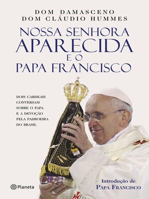 cover image of Nossa Senhora Aparecida e o Papa Francisco